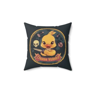 Choose Violence - Female Duck Pillow-1  - Front